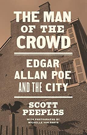 The Man of the Crowd: Edgar Allan Poe and the City 
